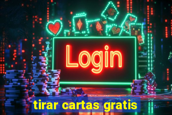 tirar cartas gratis